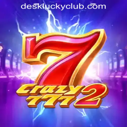 Experience the Thrills of Crazy7772 at DESKLUCKY CASINO PH